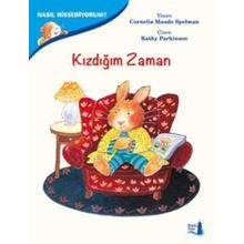 Nasıl Hissediyorum? - Kızdığım Zaman - Cornelia Maude Spelman