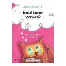 Nasıl Karar Vermeli Düşünme Çemberi 3 - Nergis Seli