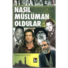 Nasıl Müslüman Oldular - Gürkan Koyunlu