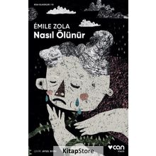 Nasıl Ölünür - Emile Zola