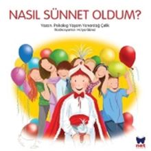 Nasıl Sünnet Oldum? - Yaşam Yanardağ Çelik