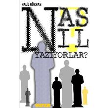 NASIL YAZIYORLAR? - AHMET KÖKLÜGİLLER