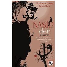 Nasip Der Susarsın - Nurhayat Şuara Şenbalkan