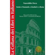 Nasreddin Hoca Semin E Emanuela A Istanbul E A Roma Volume 2 - Semin Sayit, Emanuela Borgia