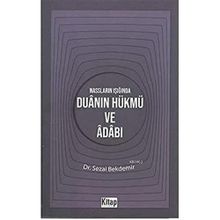 Nassların Işığında Duanın Hükmü ve Adabı - Sezai Bekdemir