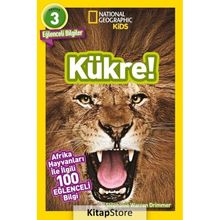 National Geographic Kids - Kükre 3. Seviye: Afrika Hayvanları İle İlgili 100 Eğlenceli Bilgi