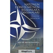 Natonun Dönüşümünün Balkanlara Yansımaları - Arif Bağbaşlıoğlu