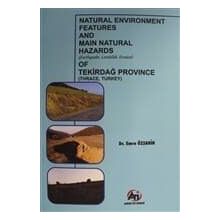 Natural Environment Features and Main Natural Hazards (Earthquake, Landslide, Erosion) of Tekirdağ Province (Thrace, Turkey) - Emre Özşahin
