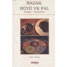 Nazar Büyü ve Fal İnançlar Uygulamalar - Sinan Yılmaz