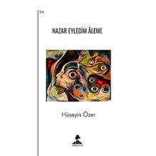 Nazar Eyledim Aleme İmgenin Çocukları