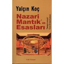 Nazari Mantık’ın Esasları - Yalçın Koç