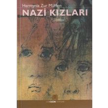 NAZI KIZLARI - HERMYNIA ZUR MÜHLEN