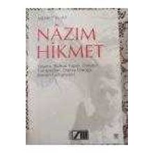 Nazım Hikmet: Yaşamı, Ruhsal Yapısı, Davaları, Tartışmaları, Dünya Görüşü, Şiirin Gelişmeleri - Memet Fuat
