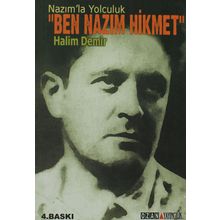 NAZIM`LA YOLCULUK BEN NAZIM HIKMET - HALIM DEMIR