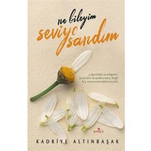 Ne Bileyim Seviyo Sandım - Kadriye Altınbaşak