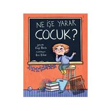 Ne İşe Yarar Çocuk? - Ezgi Berk