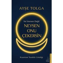 Ne İstersen Değil Neysen Onu Çekersin Destek Yayınları