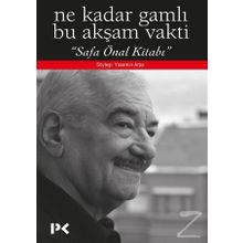 Ne Kadar Gamlı Bu Akşam Vakti - Safa Önal Kitabı - Yasemin Arpa