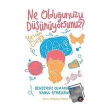 Ne Olduğunuzu Düşünüyorsunuz? - Brian Clegg