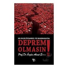 Ne Olur İstanbul'da Deprem Olmasın! - Övgün Ahmet Ercan