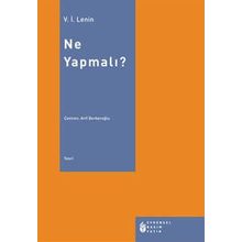 NE YAPMALI? - VLADIMIR İLYİÇ LENIN
