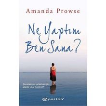 Ne Yaptım Ben Sana? - Amanda Prowse