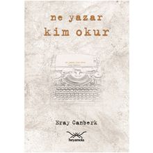 NE YAZAR KIM OKUR - ERAY CANBERK