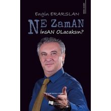 Ne Zaman İnsan Olacaksın? - Engin Erarslan - Karina Yayınevi