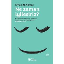 Ne Zaman İyileşiriz? - Erhan Ali Yılmaz