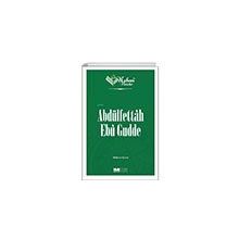 Nebevi Varisler 97 Abdülfettâh Ebû Gudde - Siyer Yayınları