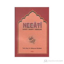 NECATI BEY HAYATI- SANATI-ESERLERI BAZI ŞİİRLERİNİN AÇIKLAMALARI - SÜLEYMAN SOLMAZ