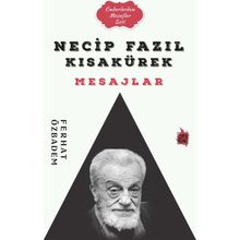 Necip Fazıl Kısakürek Mesajlar - Ferhat Özbadem
