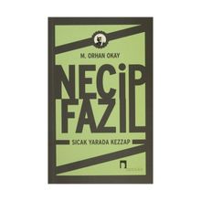 Necip Fazıl - Sıcak Yarada Kezzap - M. Orhan Okay