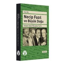 Necip Fazıl ve Büyük Doğu - Suat Ak