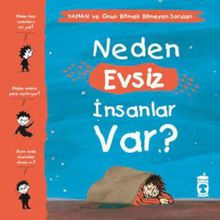 Neden Evsiz İnsanlar Var - Yaman ve Onun Bitmek Bilmeyen Soruları Gwenaelle Boulet