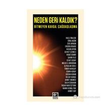 NEDEN GERI KALDIK? BITMEYEN KAVGA: ÇAĞDAŞLAŞMA - KOLEKTIF