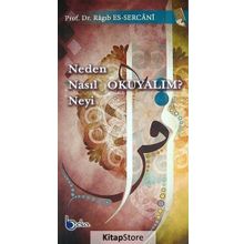 Neden Nasıl Neyi Okuyalım - Ragıb Es Sercani