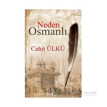 Neden Osmanlı - Cahit Ülkü