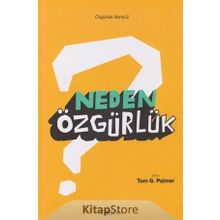 Neden Özgürlük - Tom G. Palmer
