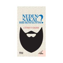 Neden Sakal Bırakmalıyım? - Cüneyt Gezer