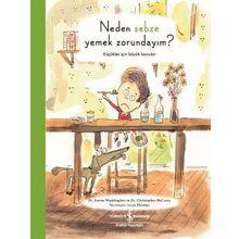Neden Sebze Yemek Zorundayım - Küçükler İçin Büyük Konular - Christopher Mccurry