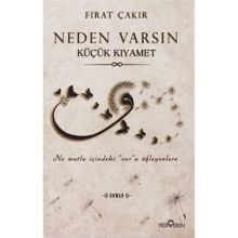 Neden Varsın Küçük Kıyamet - Fırat Çakır