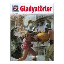 NEDEN VE NASIL GLADYATÖRLER - MARCUS JUNKELMANN