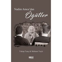Nedim Amca`dan Öğütler - Yakup Tunç