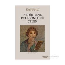 NEDIR GENE DELI GÖNLÜNÜ ÇELEN - SAPPHO ALKAIOS