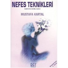 NEFES TEKNIKLERI NEFESIN SIHIRLI GÜCÜ - MUSTAFA KARTAL