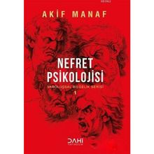 Nefret Psikolojisi - Akif Manaf
