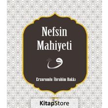 Nefsin Mahiyeti - Erzurumlu İbrahim Hakkı
