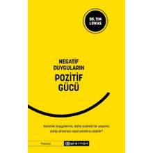 Negatif Duyguların Pozitif Gücü / Tim Lomas / Epsilon Yayınları