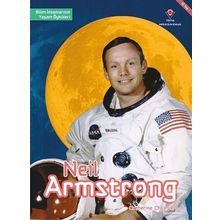 Neil Armstrong - Bilim İnsanlarının Yaşam Öyküleri - Catherine Chambers